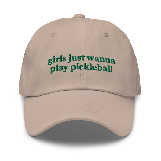 Girls Just wanna Play Pickleball Dad hat